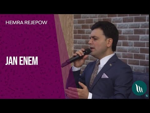 Hemra Rejepow - Jan Enem | 2018 (Halk aýdym)