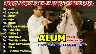 HAPPY ASMARA FT GILGA SAHID #018 