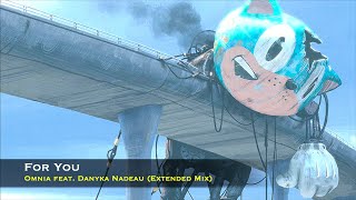 Download Lagu Omnia feat. Danyka Nadeau - For You (Extended Mix) MP3