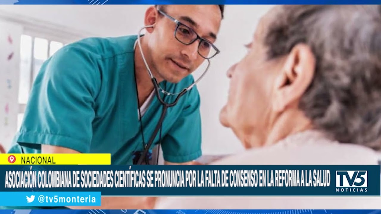 Asociación Colombiana de Sociedades Científicas se pronuncia por la falta de consenso en la reforma a la salud