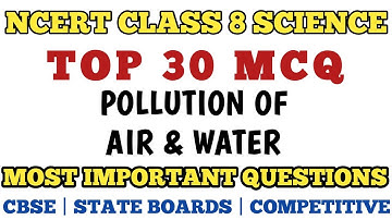 Best MCQ Class 8 Pollution of Air and Water Full Chapter // Class 8 Science #class8