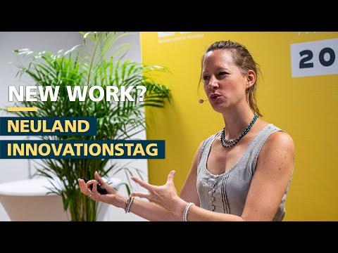 New Work? Neue Arbeitsmodelle für Startups? – NEULAND Innovationstag 2022