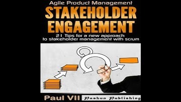 Agile Product Management: Stakeholder Engagement: 21 Tips for a New Approach to Stakeholder