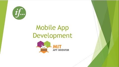 Learn about If condition in mobile applications using MIT App Inventor