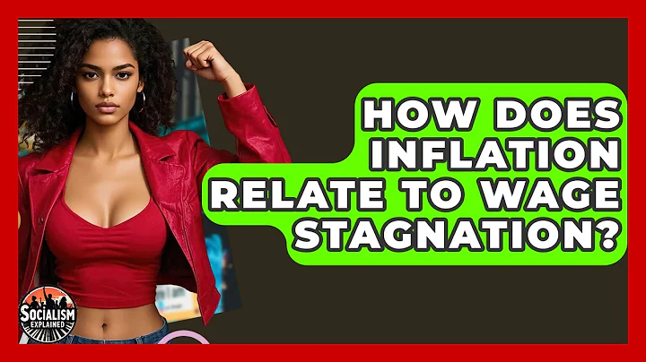 How Does Inflation Relate To Wage Stagnation? - Socialism Explained