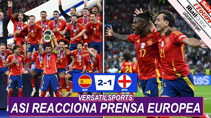 ASI REACCIONA PRENSA EUROPEA a TITULO de ESPAÑA vs INGLATERRA EUROCOPA 2024