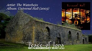 Video thumbnail of "Peace Of Iona - The Waterboys (2003) HD FLAC"