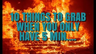 10 items to grab when you have 5 minutes to get out of the house!