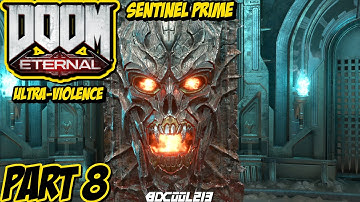 Doom Eternal Xbox One X Gameplay Walkthrough Part 8 | Sentinel Prime