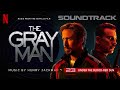 The Gray Man Soundtrack 💿 Under the Blood-Red Sun (from the Netflix Film) by Henry Jackman