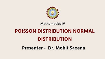 Mathemathics - IV | Poisson Distribution Normal distribution - 5