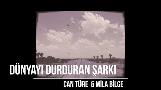 Dünyayı Durduran Şarkı (Cover) - Can Türe & Mila Bilge Resimi