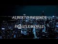Alberto Rosende - Fragile world || Lyrics