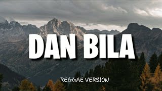 DAN BILA - D'PASPOR REGGAE VERSION COVER DEDE IHER