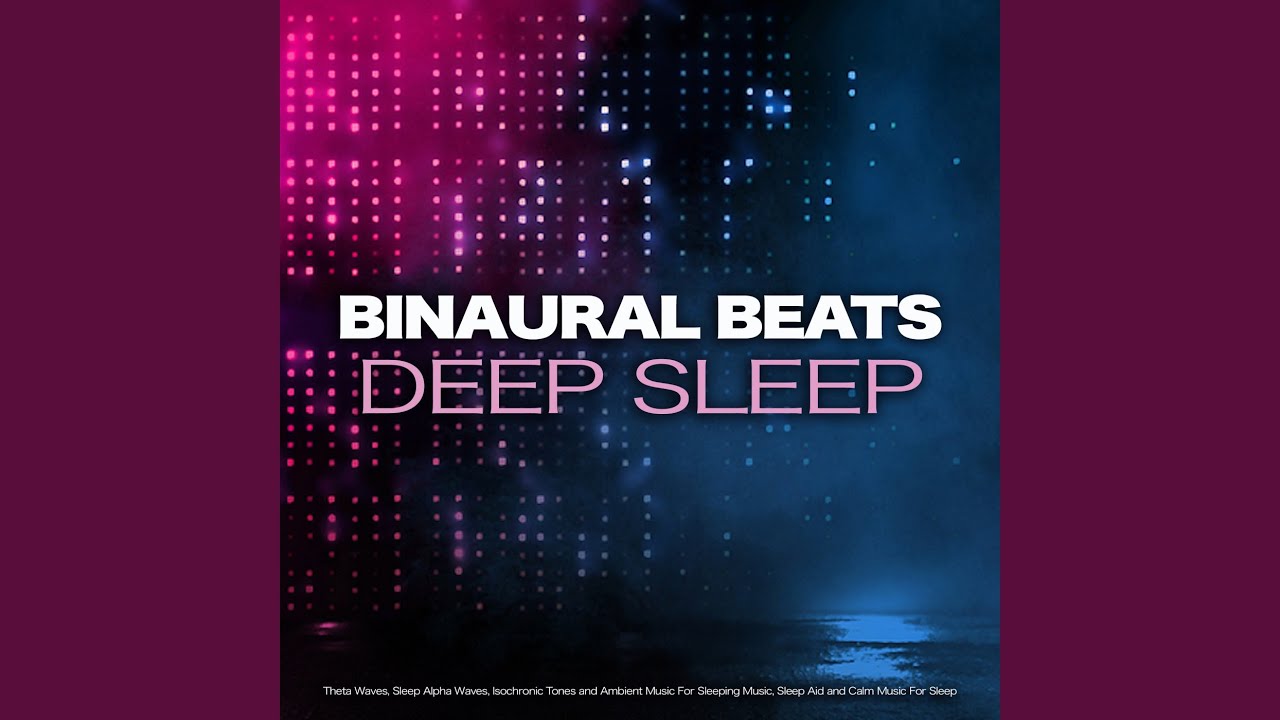 Binaural Beats Deep Sleep - YouTube
