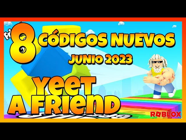 10 CÓDIGOS de 😈 YEET A FRIEND! 😈 activos / ROBLOX 2023 / NEW UPDATE /  CÓDIGOS de ROBLOX / TilloASR 