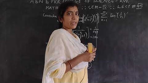 Mathematics: Sem#4 Real analysis Lecture #45