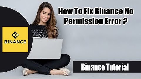 How To Fix Binance No Permission Error | Fix Binance Network Anomaly