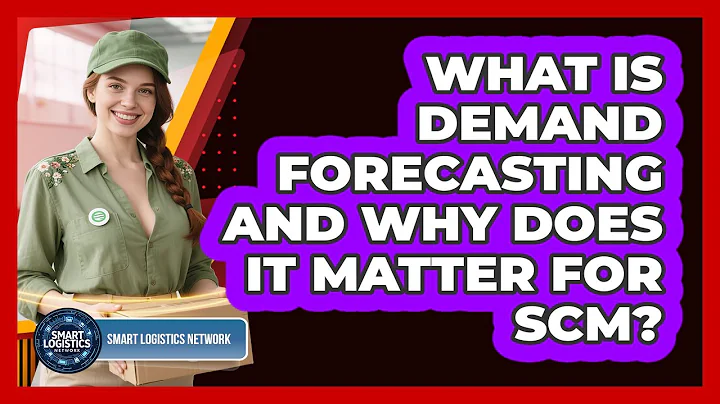 What Is Demand Forecasting And Why Does It Matter For SCM? - Smart Logistics Network