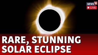 Don't Miss Out on the Spectacular Total Solar Eclipse in America | Solar Eclipse 2024 News