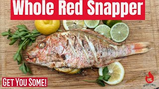 How To Grill Whole Red Snapper | Grilled Red Snapper