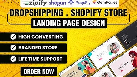 Design shopify ecommerce website or landing page with pagefly, gempages, shogun