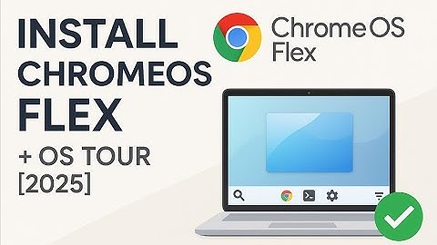 How to Install ChromeOS Flex From Start to Finish + OS Tour [2025]