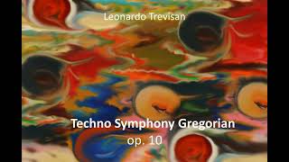 Techno Symphony Gregorian op 10