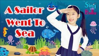 A Sailor Went To Sea with Lyrics and Actions | Sing - Along | Kids Nursery Rhyme by Sing with Bella