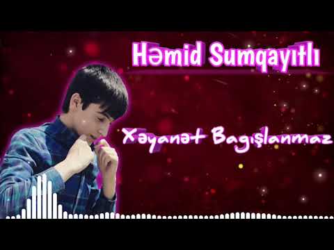 Hemid Sumqayitli - Xeyanet Bagislanmaz 2021 ( Official Audio)