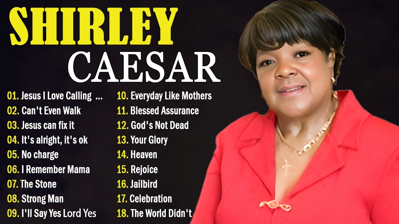 SHIRLEY CAESAR TIMELESS HITS 🙏 SONGS THAT STILL BLESS HEARTS | JESUS I LOVE CALLING YOUR NAME