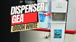 REVIEW WATER DISPENSER GEA TERBARU || GEA ORION WHITE