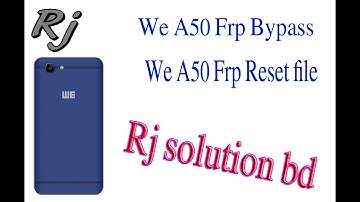 We A50 FRP Bypass Reset File 13MB Only SPD Android 8.1 Without Box Using By SPD Tool