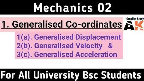 generalised coordinates in classical mechanics | generalized coordinates | BSC 1st year