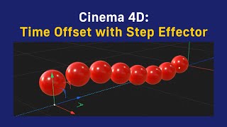 Cinema 4D: Time Offset with Step Effector