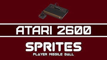 Atari 2600 Programming - Video 9: Sprite