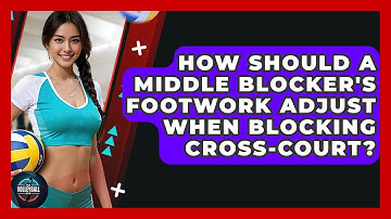 How Should A Middle Blocker