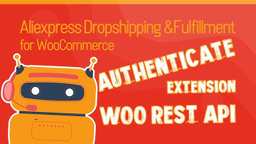 How to authenticate extension using WooCommerce REST API