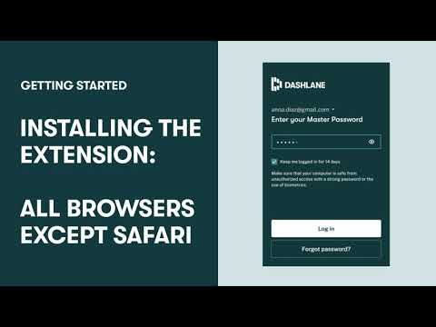 Install the Dashlane extension (all browsers except Safari)