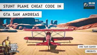 Celebrity How to Get Stunt Plane in GTA San Andreas || Aeroplane Cheat Code || One Take Gamer Wealth