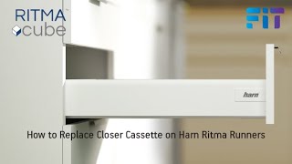 Harn Ritma Soft Close Drawers - Closer Cassette Replacement Demo screenshot 5