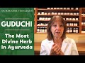 Guduchi  the most divine herb in ayurveda