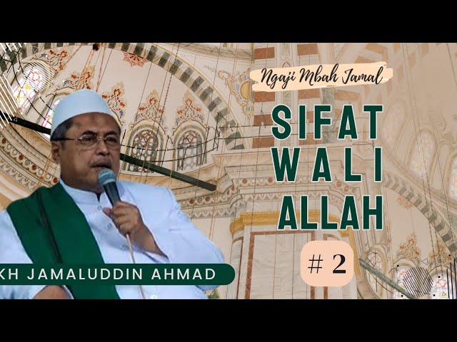 Sifat Wali Allah 2 -   KH Jamaluddin Ahmad // Al Hikam class=