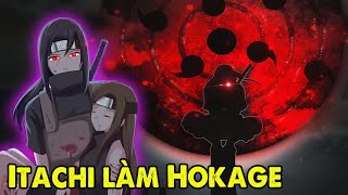 Nếu Itachi Không Đồ Sát Gia Tộc Uchiha Chuyện Gì Sẽ Xảy Ra Giả Thuyết Naruto