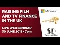 How to raise film and TV finance in the UK image