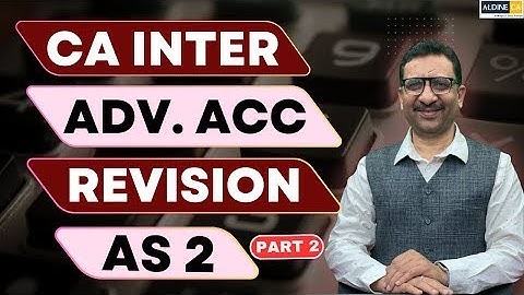 CA Inter | Advanced Accounting | Revision Video | AS 2 | Part 2 by CA Parveen Sharma sir