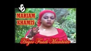 Fisadi Mamboleo - Mariam Khamis