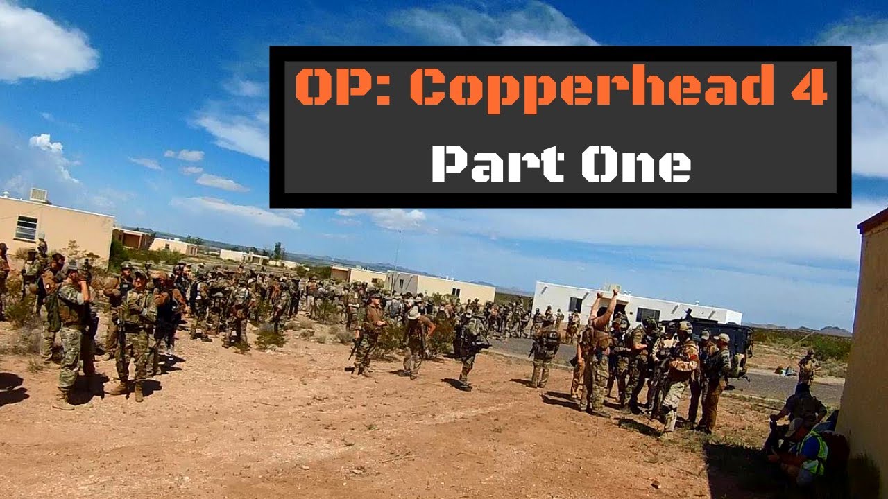Operation Copperhead 4 Part One 9/1/2018 YouTube