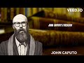 Unlocking Divinity: Decoding John Caputo&#39;s Theology