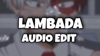 LAMBADA AUDIO EDIT